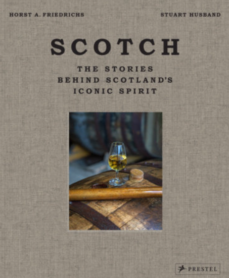 Scotch: The Stories Behind Iconic Spirit